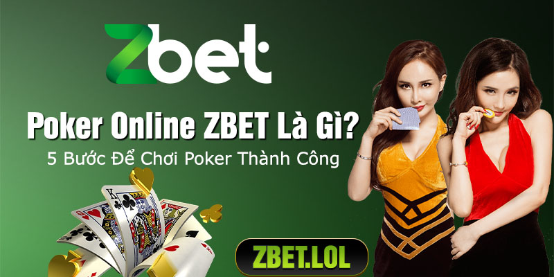5 buoc de choi poker online zbet thanh cong