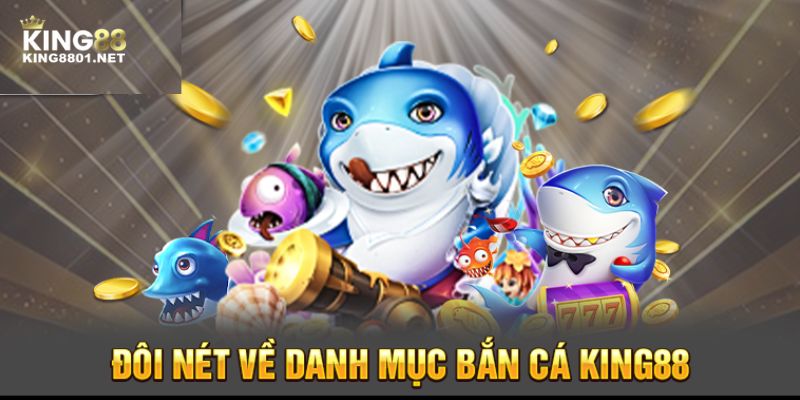 Bắn Cá King88 - Đắm Chìm Trong Thế Giới Đại Dương Kỳ Bí